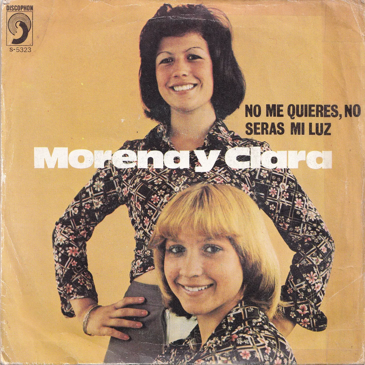 No me quieres, no – Serás mi luz (MORENA Y CLARA)
