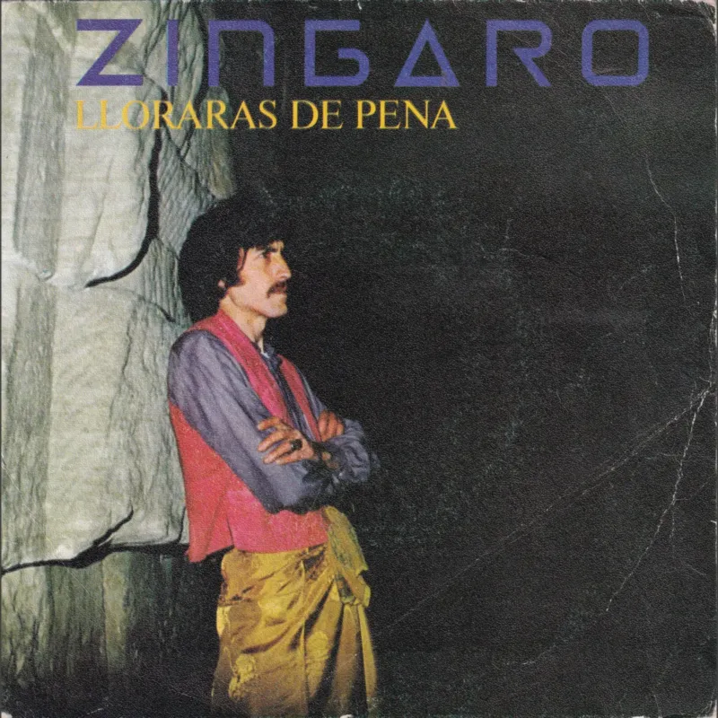 Portada de Llorarás de pena – Desengaño (VOZ DE LUNA), de Zíngaro