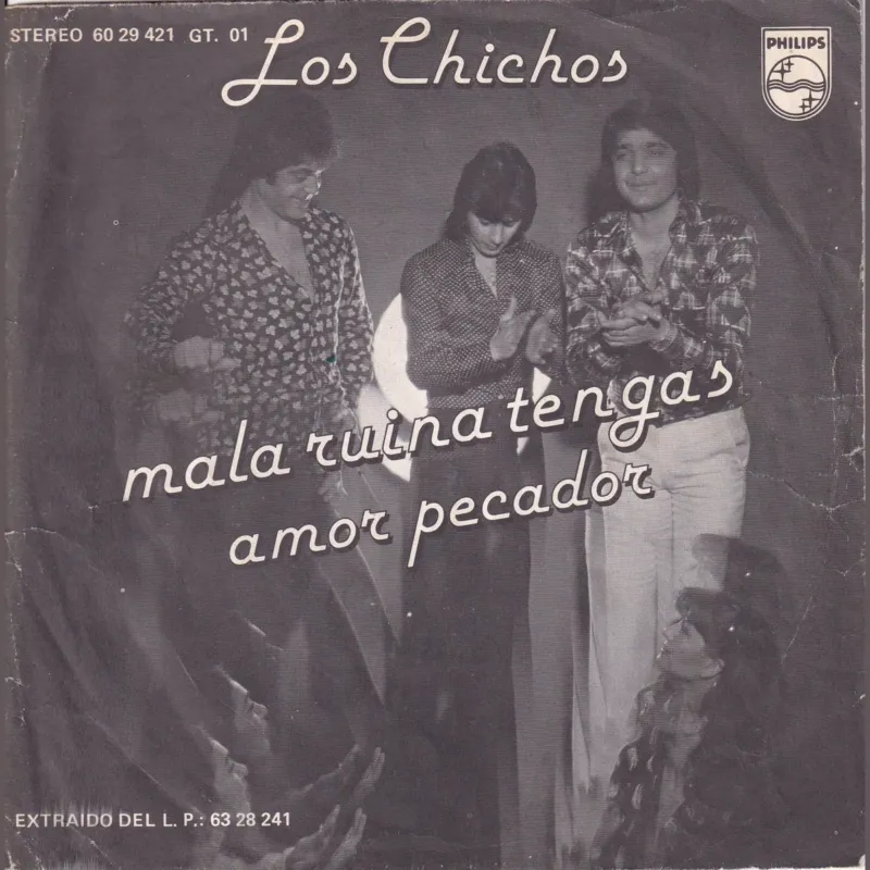 Portada de Mala ruina tengas – Amor pecador (HOY IGUAL QUE AYER), de Los Chichos