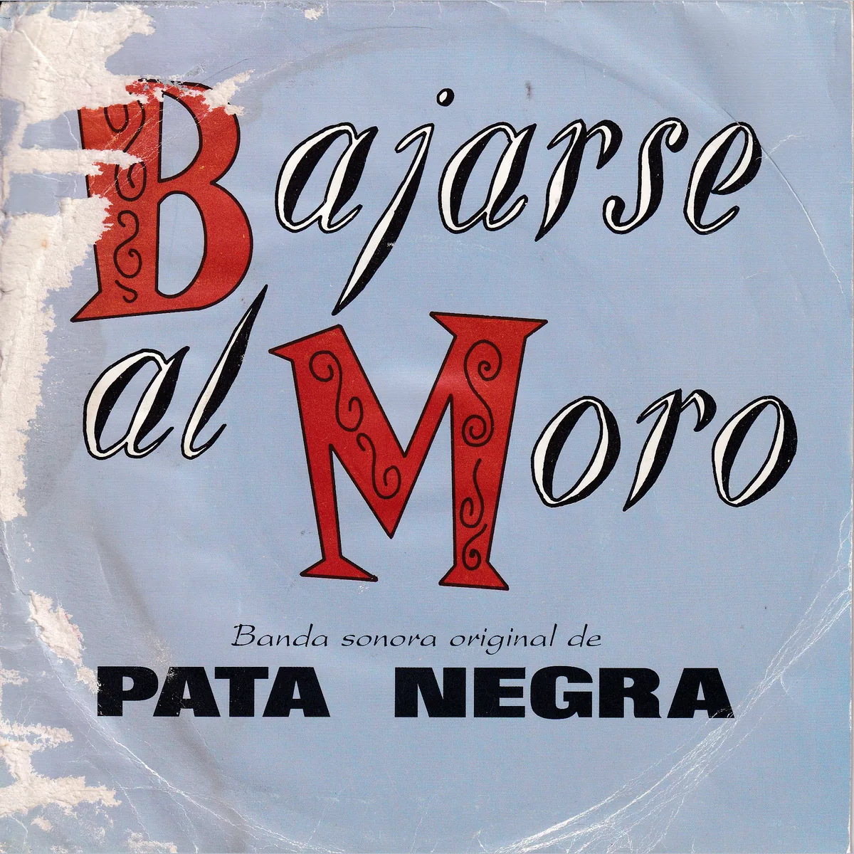 Portada de Bajarse al moro, de Pata Negra